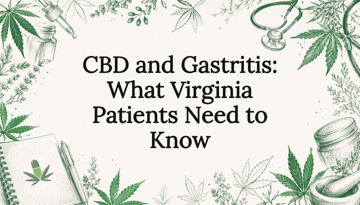 CBD and Gastritis: What Virginia Patients Need to Know