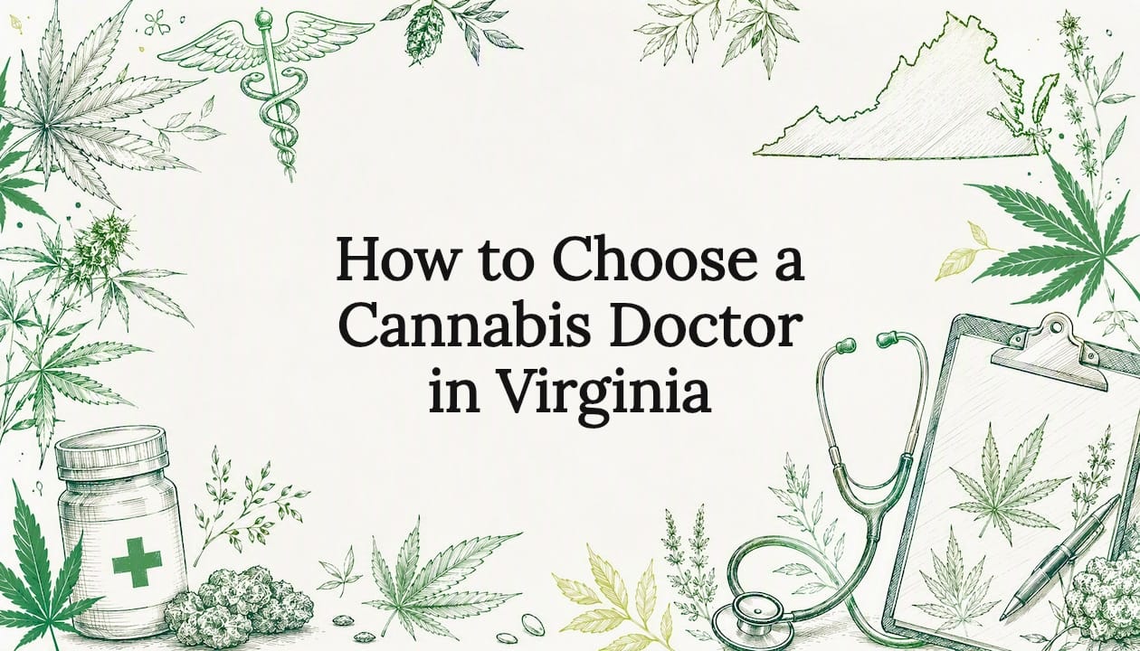 How to Choose a Cannabis Doctor in Virginia