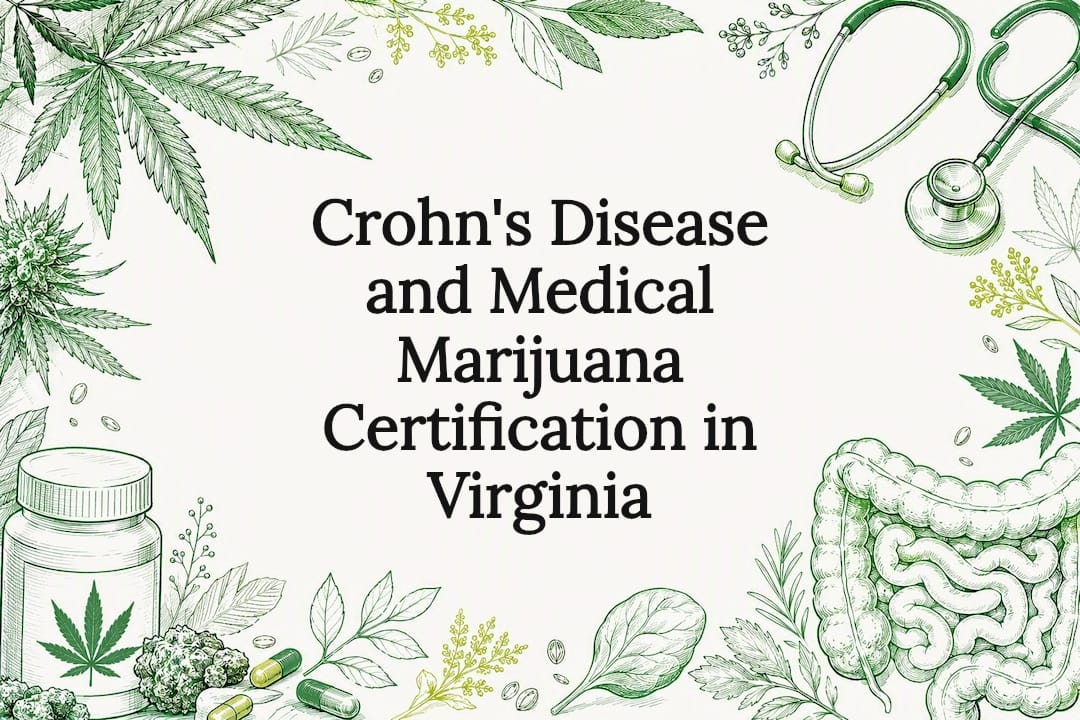 Crohn’s Disease and Medical Marijuana Certification in Virginia