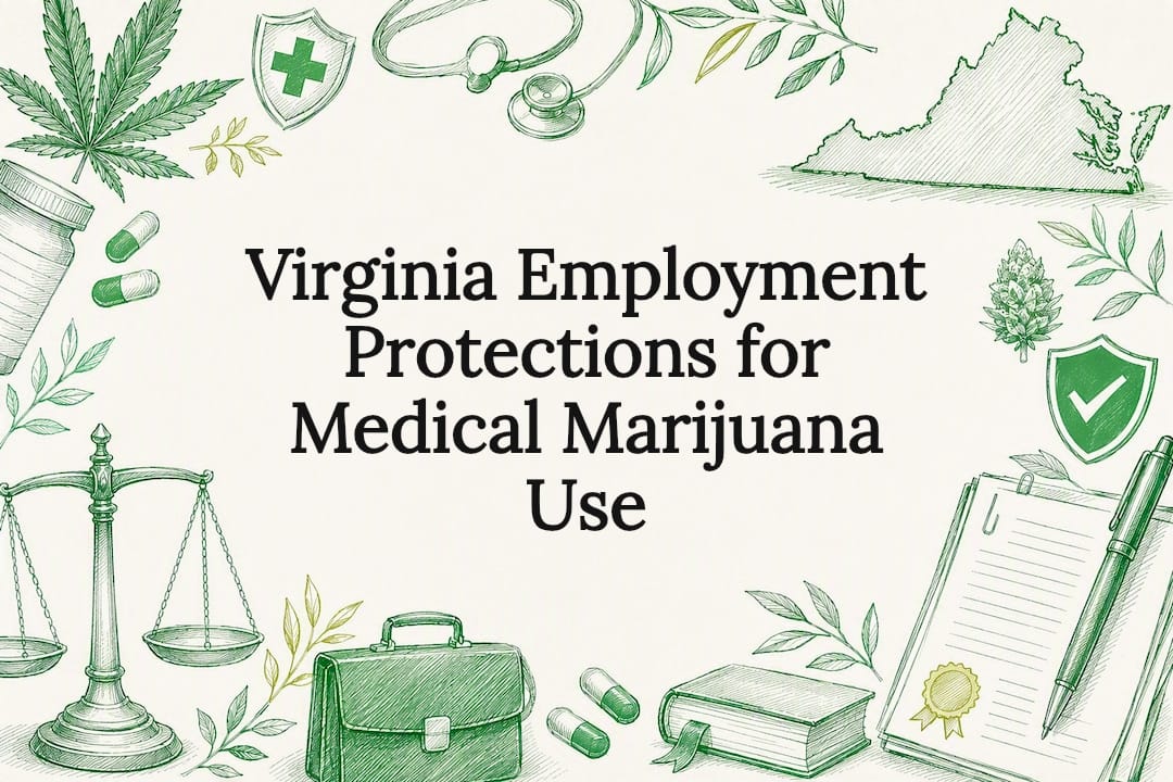 Virginia Employment Protections for Medical Marijuana Use