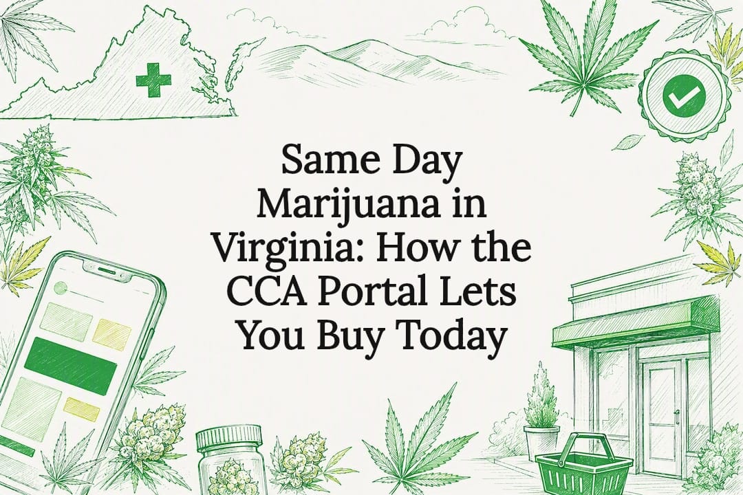 Same Day Marijuana in Virginia: How the CCA Portal Lets You Buy Today
